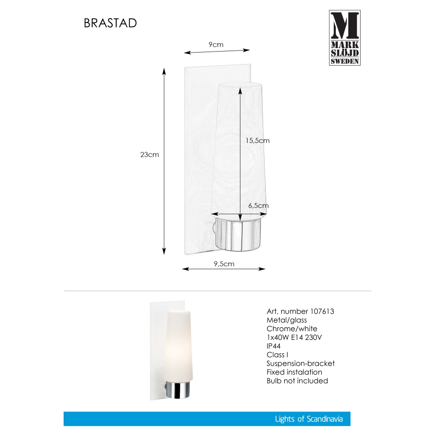 Markslöjd 107613 - Koupelnové nástěnné svítidlo BRASTAD 1xE14/40W/230V IP44